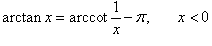 выражение арктангенса через арккотангенс обратной величины при x<0